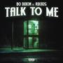 Talk To Me (feat. Ruck2G) [Explicit]