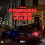 Frieden Oder Hass (Explicit)