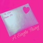 A Single Thing