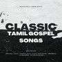 Classic Tamil Gospel songs