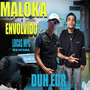 Maloka Envolvido (Explicit)