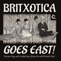 Britxotica Goes East!