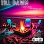 Till Dawn (feat. Warren Peace) [Explicit]