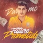 FUTURO PROMETIDO (Explicit)