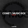 Comet / The Music Box