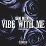 Vibe With Me (Explicit)