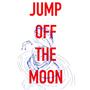 JUMP OFF THE MOON (feat. Tsira) [Explicit]