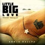 Little Big Love