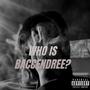 Who is Baccendree? -EP (Explicit)