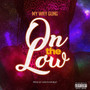 On the Low (Explicit)