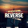 Reverse (feat. D9 Da Choppa & Katie Roman) [Explicit]