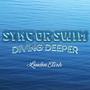 Sync or Swim: Diving Deeper (Explicit)