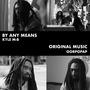 By Any Means (Original Soundtrack)