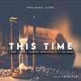 This Time (feat. TYEMS Ligagu & Lil Kid (Mike)) [Explicit]