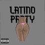 LATINO PARTY (Explicit)