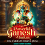 Powerful Ganesh Mantra (Om Vakratundaya Hum)