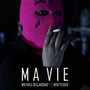 Ma  vie (Explicit)