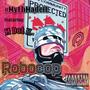 Robocop (feat. M Dot K) [Explicit]