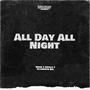 All Day All Night (Explicit)