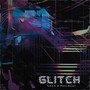 Glitch (Explicit)