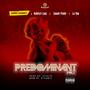 Predominant Vol.1 (feat. Adex Chizzy, Zimiri Perry & La. Yon) [Explicit]