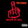 Blow It All (Explicit)