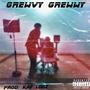 Grewvy Grewwy (Explicit)