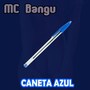 Caneta Azul (Explicit)