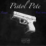 Pistol Pete (Explicit)