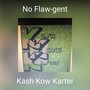 No Flaw-gent (Explicit)