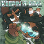 Keepin It Real (Explicit)