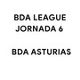 BDA League (Jornada 6)