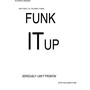 Funk It Up