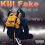 Kill Fake