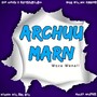 Archuu Marn ( Woza Wena)