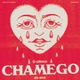 Chamego (Explicit)