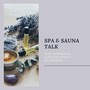 Spa & Sauna Talk - Quiet Background Music for Intimate Spa Moments