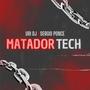 Matador Tech (feat. Sergio Ponce)