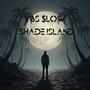 Shade Island (Explicit)