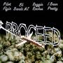 PROCEED (feat. Pilot Flyin', Eli Bands Az & IBEENPRETTY) [Explicit]