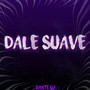Dale Suave (Explicit)