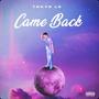 Came Back (Explicit)