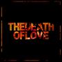 THEDEATHOFLOVE