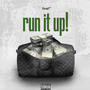 run it up! (Explicit)