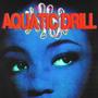 AQUATIC DRILL:, Vol. 1 (Explicit)