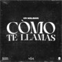 Còmo te llamas (Explicit)