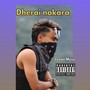 Dherai Nakara (Explicit)