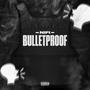 Bulletproof (Explicit)