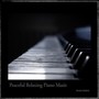 Peaceful Relaxing Piano Music