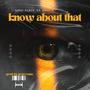 Know about that (feat. Lord Black & Krysis) [Explicit]